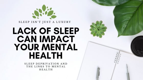 Sleep Deprivation and The Links to Mental Health