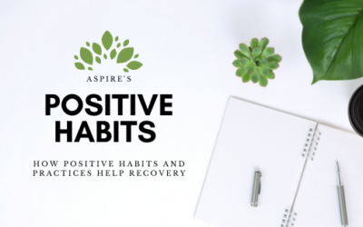 How Positive Habits and Practices Help Recovery