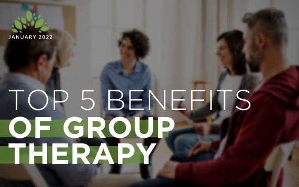 Top 5 Benefits of Group Therapy