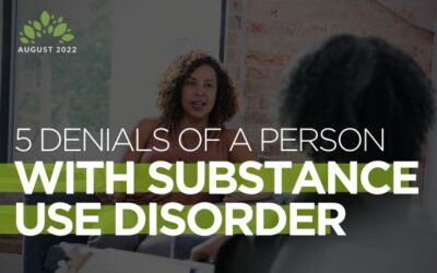 5 Denials Of A Person With Substance Use Disorder