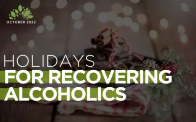 Holidays for Recovering Alcoholics