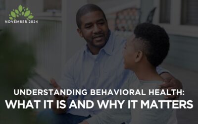 Understanding Behavioral Health: What It Is and Why It Matters
