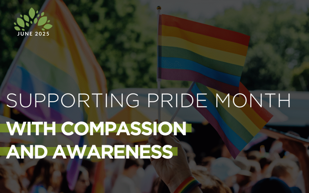 Supporting Pride Month with Compassion and Awareness
